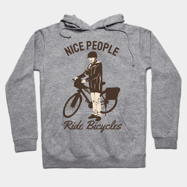 nice people ride bicycles Hoodie by busines_night